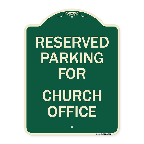 Signmission Parking Reserved for Church Office Heavy-Gauge Aluminum Architectural Sign, 24" x 18", G-1824-23394 A-DES-G-1824-23394 - main